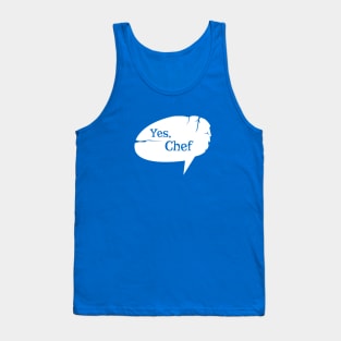 Yes, Chef Tank Top